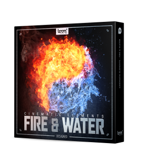 Boom Cinematic Elements: Fire & Water DESIGNED