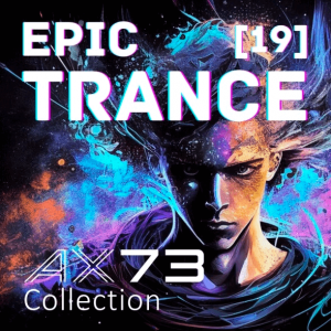 AX73 Epic Trance Collection